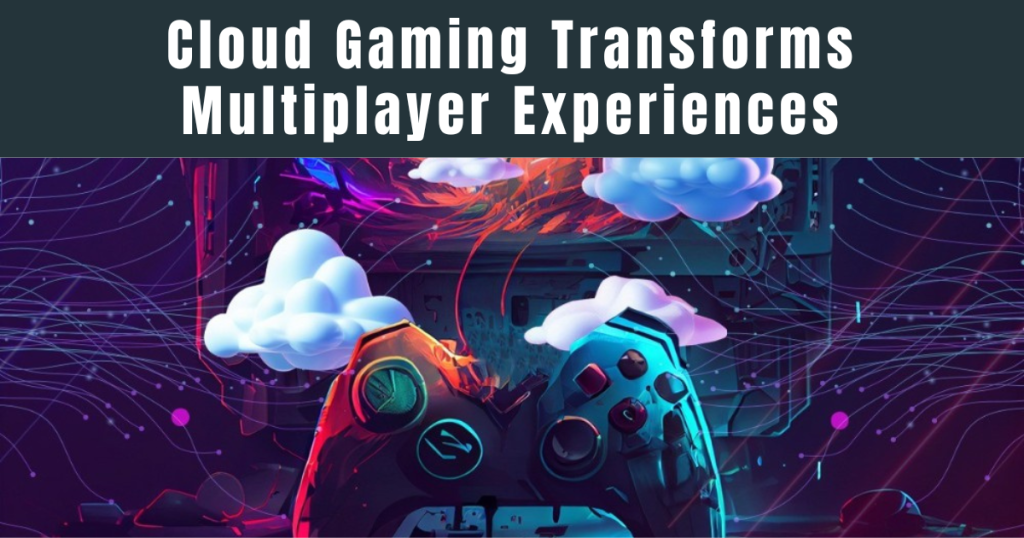Cloud Gaming